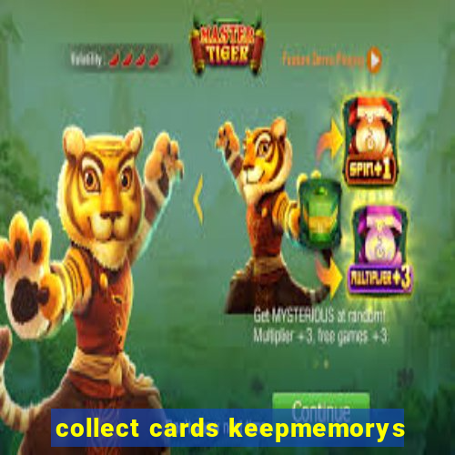 collect cards keepmemorys